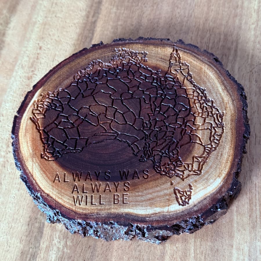 Always Was, Always Will Be - Large Coaster